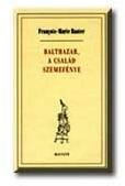 Balthazar, a család szemefénye (2002)