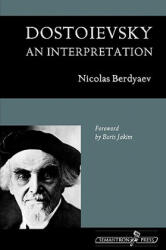 Dostoievsky - Nicolas Berdyaev (ISBN: 9781597312615)