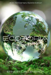 Ecotopia (ISBN: 9781597142939)