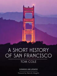 A Short History of San Francisco (ISBN: 9781597142731)