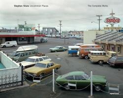 Stephen Shore: Uncommon Places: The Complete Works (ISBN: 9781597113038)