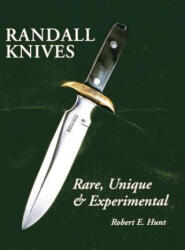 Randall Knives - Robert E Hunt (ISBN: 9781596522176)