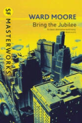 Bring The Jubilee - Ward Moore (2005)