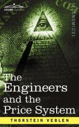 The Engineers and the Price System (ISBN: 9781596058927)