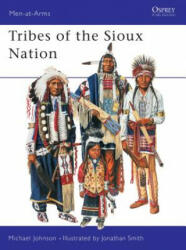Tribes of the Sioux Nation - Michael G. Johnson (2006)