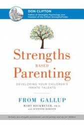 Strengths Based Parenting - Mary Reckmeyer (ISBN: 9781595621009)