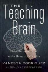Teaching Brain - Michelle Fitzpatrick, Vanessa Rodriguez (ISBN: 9781595589965)