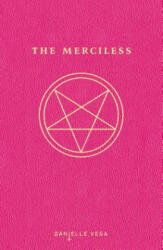 Merciless - Danielle Vega (ISBN: 9781595147233)