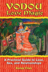Vodou Love Magic - Kenaz Filan (ISBN: 9781594772481)