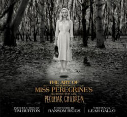 Art of Miss Peregrine's Home for Peculiar Children - Ransom Riggs (ISBN: 9781594749438)