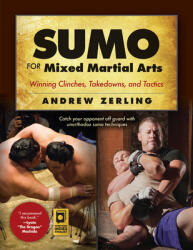 Sumo for Mixed Martial Arts - Andrew Zerling (ISBN: 9781594394096)