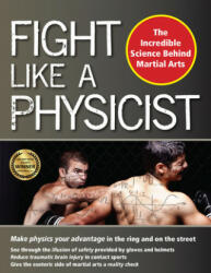 Fight Like a Physicist - Jason Thalken (ISBN: 9781594393389)