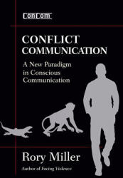 Conflict Communication - Rory Miller (ISBN: 9781594393310)