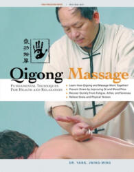 Qigong Massage - Jwing-ming Yang (ISBN: 9781594390487)