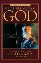 Experiencing God - Henry T. Blackaby, Richard Blackaby, Claude V. King (ISBN: 9781594152696)