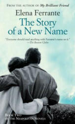 The Story of a New Name - Elena Ferrante (ISBN: 9781594139949)