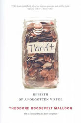 Theodore R. Malloch - Thrift - Theodore R. Malloch (ISBN: 9781594032608)