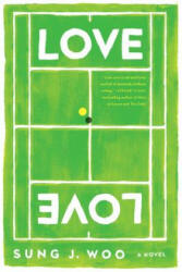 Love Love - Sung J. Woo (ISBN: 9781593766177)