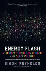 Energy Flash - Simon Reynolds (ISBN: 9781593764074)