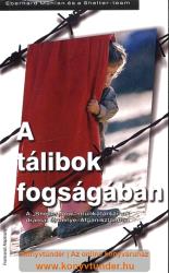A ? tálibok fogságában - Eberhard Mühlan (2003)