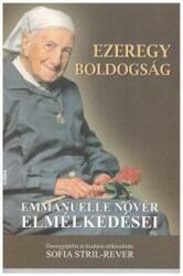 Ezeregy boldogság - Emmanuelle nővér elmélkedései (ISBN: 9789639554795)