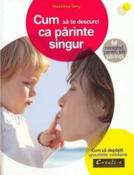 Cum să te descurci ca părinte singur (ISBN: 5948492750032)