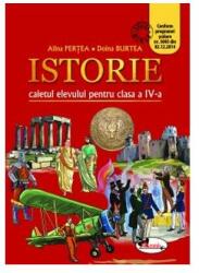 Istorie. Caietul elevului pentru clasa a 4-a - Alina Pertea (2016)