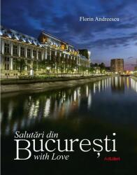 Salutări din București with love (ISBN: 9786068050652)