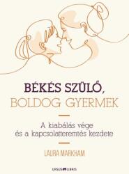 Békés szülő, boldog gyermek (ISBN: 9789639718883)