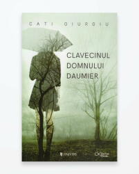 Clavecinul domnului Daumier (ISBN: 9786068631233)