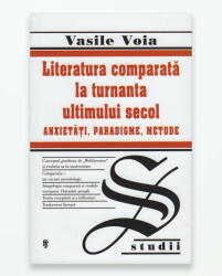 LITERATURA COMPARATA LA TURNANTA ULTIMULUI SECOL (ISBN: 9786067710441)