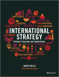 International Strategy: Context Concepts and Implications (2014)