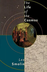 Life of the Cosmos - Lee Smolin (1999)