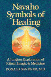 Navaho Symbols of Healing - Donald Sandner (1991)
