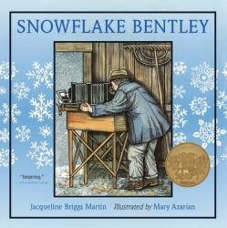 Snowflake Bentley - Jacqueline Briggs Martin, Mary Azarian (2009)
