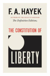 The Constitution of Liberty: The Definitive Edition (2011)