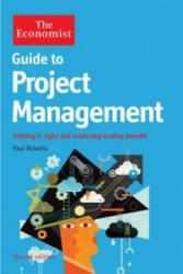 Economist Guide to Project Management 2nd Edition - Paul Roberts (2012)