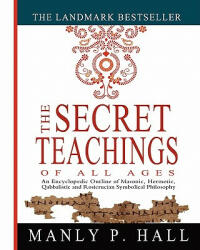 Secret Teachings of All Ages - Manly P Hall (2011)