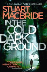 In the Cold Dark Ground - Stuart MacBride (2016)