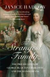 Strangest Family - Janice Hadlow (2015)
