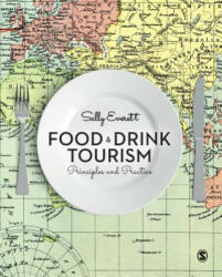Food and Drink Tourism - Sally Everett (2016)