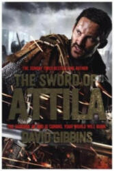 The Sword of Attila - David Gibbins (2015)