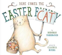 Here Comes the Easter Cat - Deborah Underwood (2015)