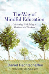 Way of Mindful Education - Jon Kabat-Zinn, Daniel Rechtschaffen (2014)