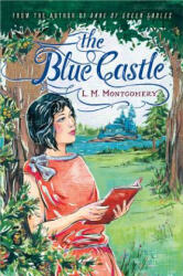Blue Castle - L M Montgomery (2014)