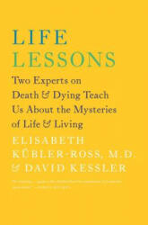 Life Lessons - Elisabeth Kubler-Ross, David Kessler (2014)