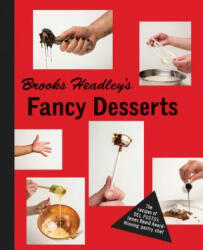 Brooks Headley's Fancy Desserts - Brooks Headley (2014)