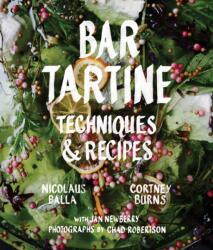 Bar Tartine: Techniques Recipes (2014)