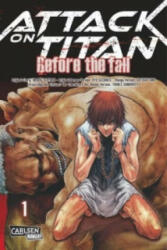 Attack on Titan - Before the Fall. Bd. 1 - Hajime Isayama, Ryo Suzukaze, Satoshi Shiki, Thores Shibamoto, Claudia Peter (2015)