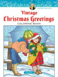 Creative Haven Vintage Christmas Greetings Coloring Book (2014)